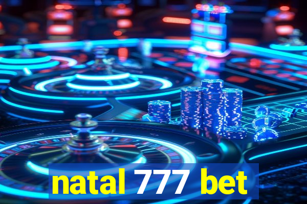 natal 777 bet